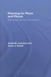 book Planning for Place and Plexus: Metropolitan Land Use and Transport