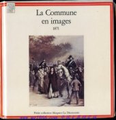 book La Commune en images, 1871.