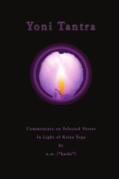 book Yoni Tantra - Commentary on Selected Verses In Light of Kriya Yoga