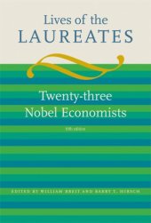 book Lives of the Laureates, Fifth Edition: Twenty-three Nobel Economists