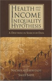 book Health and Income Inequality Hypothesis: A Doctrine in Search of Data