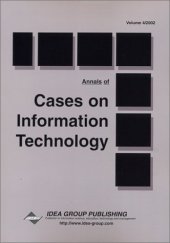 book Annals of Cases on Information Technology (Cases on Information Technology Series, Vol 4, Part 1)