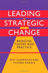 book Leading Strategic Change: Bridging Theory and Practice