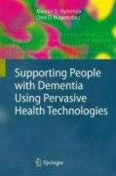 book Supporting People with Dementia Using Pervasive Health Technologies