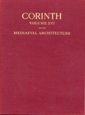 book Mediaeval Architecture in the Central Area (Corinth vol. 16)