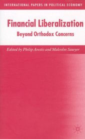 book Financial Liberalization: Beyond Orthodox Concerns (International Papers in Political Economy)