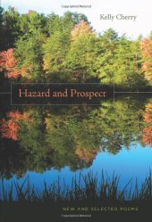 book Hazard and Prospect: New and Selected Poems