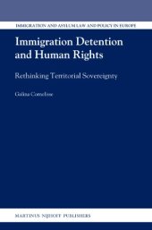 book Immigration Detention and Human Rights (Immigration and Asylum Law and Policy in Europe, Volume 19)