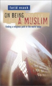 book On Being a Muslim: Finding a Religious Path in the World Today