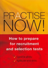 book Practise Now: How to Prepare for Recruitment and Selection Tests