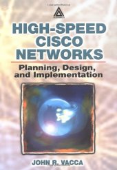 book High-Speed Cisco Networks: Planning, Design, and Implementation