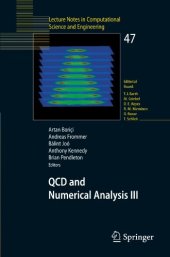 book QCD and Numerical Analysis III: Proceedings of the Third International Workshop on Numerical Analysis and Lattice QCD, Edinburgh, June-July 2003 (Lectures in Computational Science and Engineering)