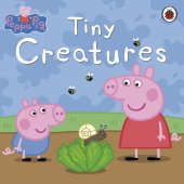 book Peppa Pig Tiny Creatures