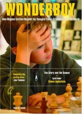 book Wonderboy Magnus Carlsen: How Magnus Carlsen Became the Youngest Grandmaster in the World