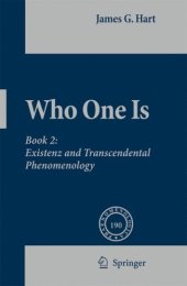 book Who One Is: Existenz and Transcendental Phenomenology