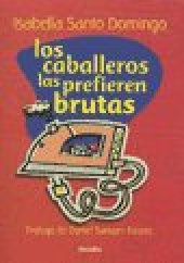 book Los Caballeros las Prefieren Brutas