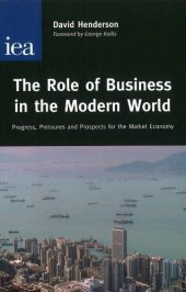 book The Role of Business in the Modern World: Progress, Pressures and Prospects for the Market Economy