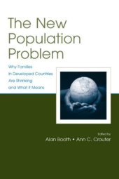 book The New Population Problem: Why Families in Developed Countries Are Shrinking and What It Means (The Penn State University Family Issues Symposia Series)