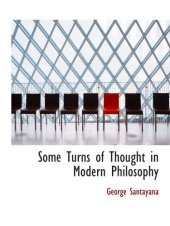 book Some Turns of Thought in Modern Philosophy: Five Essays