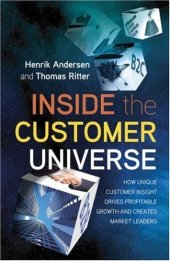 book Inside the Customer Universe: How to Build Unique Customer Insight for Profitable Growth and Market Leadership