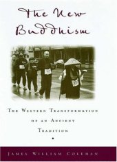 book The New Buddhism: The Western Transformation of an Ancient Tradition