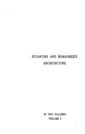 book Byzantine and Romanesque Architecture Vol. 1 and Vol. 2