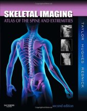 book Skeletal Imaging: Atlas of the Spine and Extremities, Second Edition