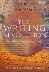 book The Writing Revolution: Cuneiform to the Internet (The Language Library)