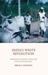 book India's White Revolution: Operation Flood, Food Aid and Development (Library of Development Studies)