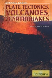 book Plate Tectonics, Volcanoes, and Earthquakes (Dynamic Earth)