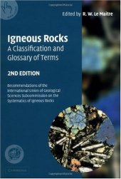 book Igneous Rocks: A Classification and Glossary of Terms: Recommendations of the International Union of Geological Sciences Subcommission on the Systematics of Igneous Rocks