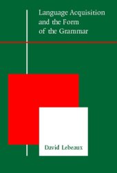 book Language Acquisition and the Form of the Grammar