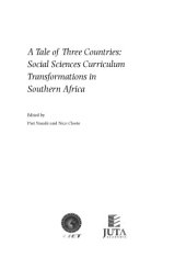 book A Tale of Three Countries: Social Sciences Curriculum Transformations in Southern Africa