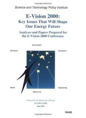 book E-Vision 2000:  Key Issues That Will Shape Our Energy Future: Analysis and Papers Prepared for the E-Vision 2000 Conference