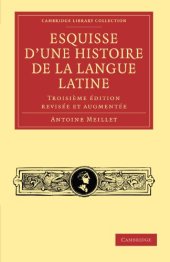 book Esquisse d’une histoire de la langue latine: Troisieme edition revisee et augmentee