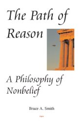 book The Path of Reason - A Philosophy of Nonbelief