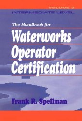 book Handbook for Waterworks Operator Certification: Intermediate Level, Volume II