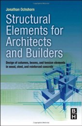 book Structural Elements for Architects and Builders: Design of columns, beams, and tension elements in wood, steel, and reinforced concrete