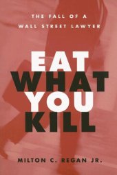 book Eat What You Kill: The Fall of a Wall Street Lawyer