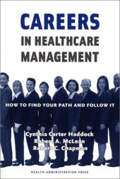 book Careers in Healthcare Management: How to Find Your Path and Follow It