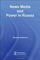 book News, Media and Political Power in Russia (Basees  Routledge Series on Russian and East European Studies)