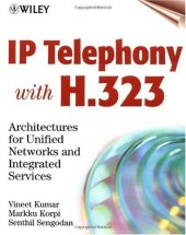 book IP Telephony with H.323: Architectures for Unified Networks and Integrated Services