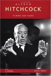 book Alfred Hitchcock: Filming Our Fears (Oxford Portraits)