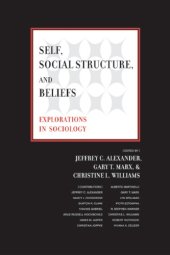 book Self, Social Structure, and Beliefs: Explorations in Sociology