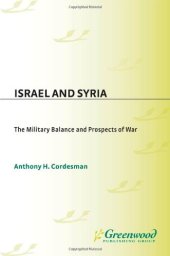 book Israel and Syria: The Military Balance and Prospects of War