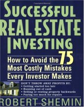 book Successful Real Estate Investing: How to Avoid the 75 Most Costly Mistakes Every Investor Makes