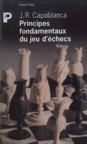 book Principes fondamentaux du jeu d'echecs