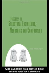 book Progress in Structural Engineering, Mechanics and Computation (Book of Abstracts + CDROM full papers)