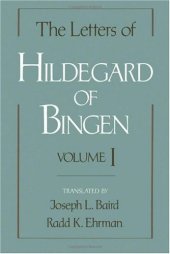 book The Letters of Hildegard of Bingen: Volume I