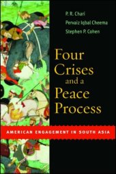 book Four Crises and a Peace Process: American Engagement in South Asia